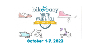 New Orleans’ Youth Walk & Roll Week, October 1-7, 2023