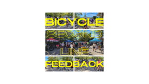 2023 Bicycle Second Line Feedback & Photos
